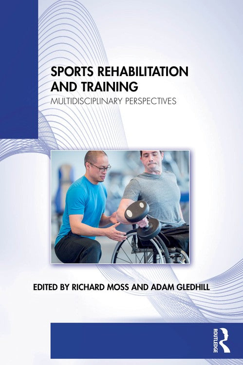 Sports Rehabilitation and Training by Richard Moss - ISBN 9781032184951