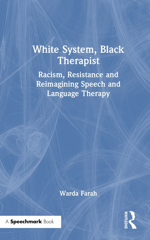 White System, Black Therapist by Warda Farah ISBN 9781032195179