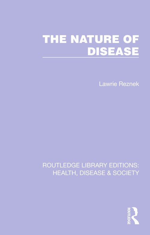 The Nature of Disease by Lawrie Reznek ISBN 9781032255200