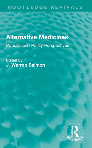 Alternative Medicines by J Warren Salmon ISBN 9781032280059