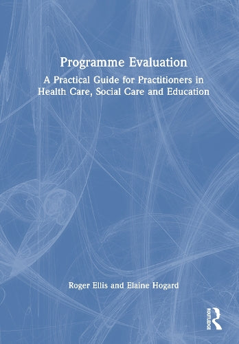 Programme Evaluation by Roger Ellis (ISBN-13: 9781032319810)