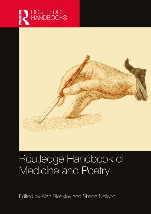 Routledge Handbook of Medicine and Poetry by Alan Bleakley ISBN 9781032377629