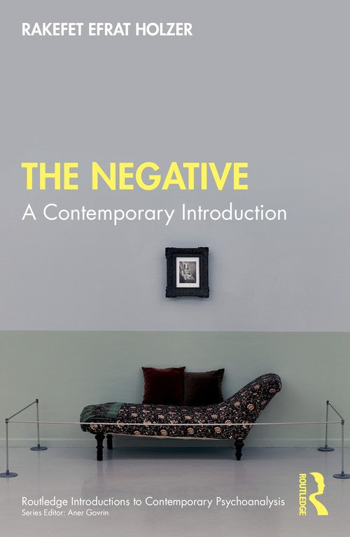 The Negative by Rakefet Efrat Holzer ISBN 9781032402796