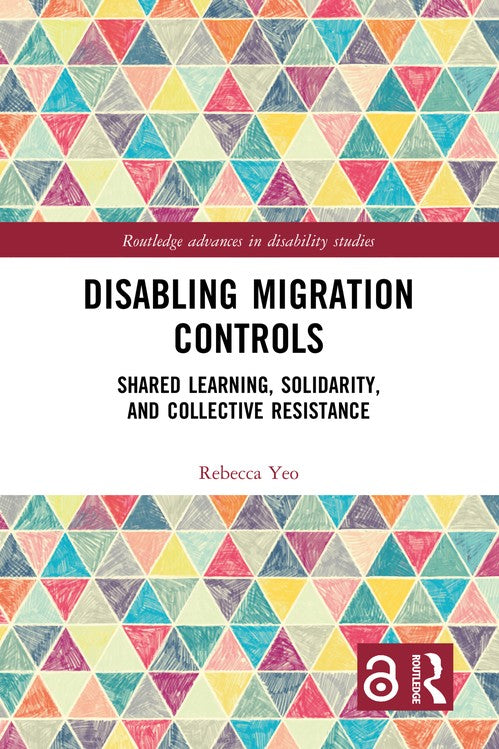 Disabling Migration Controls by Rebecca Yeo (ISBN-13: 9781032422824)
