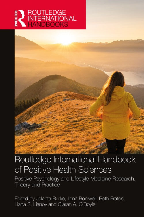 Routledge International Handbook of Positive Health Sciences by Jolanta Burke ISBN 9781032431499