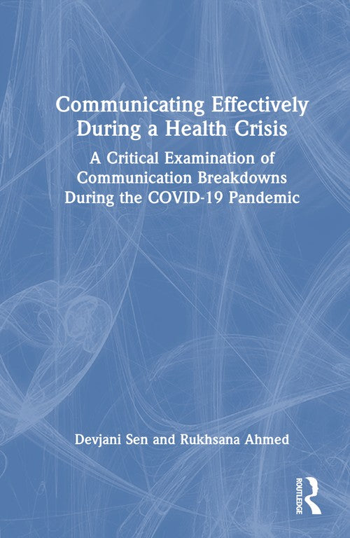 Communicating Effectively During a Health Crisis by Devjani Sen (ISBN-13: 9781032496849)