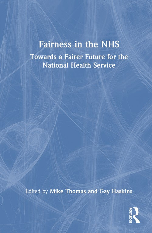Fairness in the NHS by Mike Thomas (ISBN-13: 9781032531489)