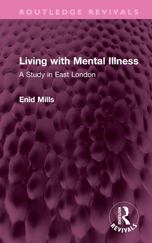 Living with Mental Illness by Enid Mills (ISBN-13: 9781032544939)