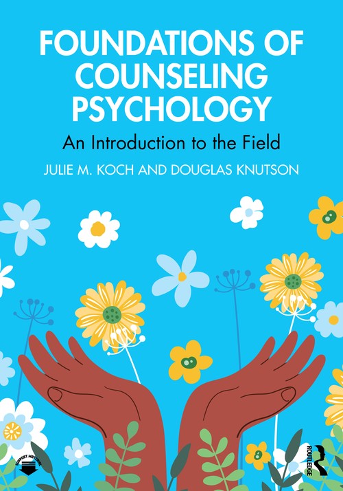 Foundations of Counseling Psychology by Julie M Koch ISBN 9781032568034