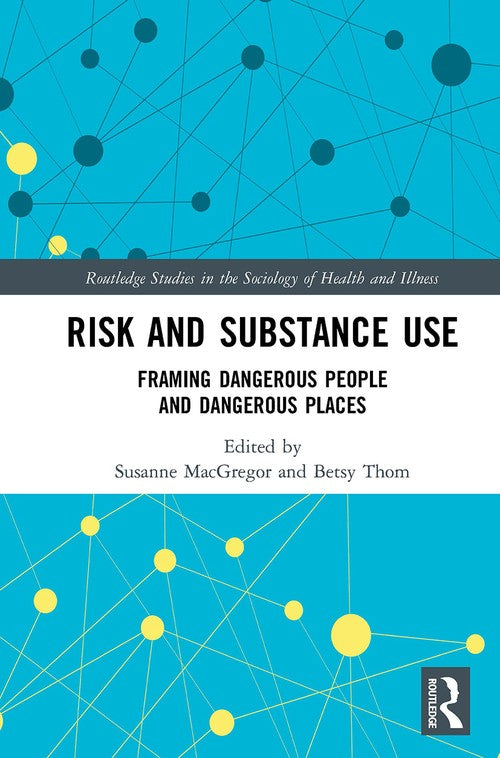 Risk and Substance Use by Susanne Macgregor ISBN 9781032570280