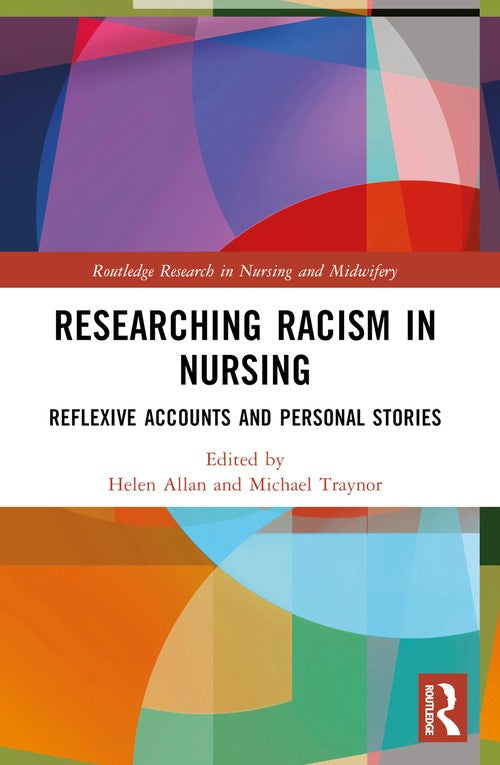 Researching Racism in Nursing by Helen Allan ISBN 9781032615264