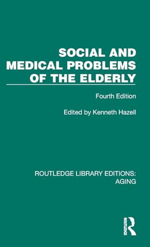 Social and Medical Problems of the Elderly by Kenneth Hazell (ISBN-13: 9781032727172)