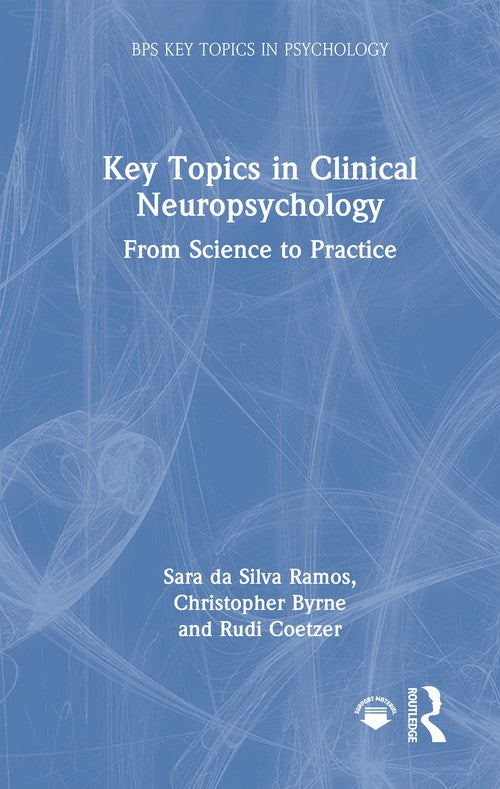 Key Topics in Clinical Neuropsychology by Sara Da Silva Ramos ISBN 9781032757612