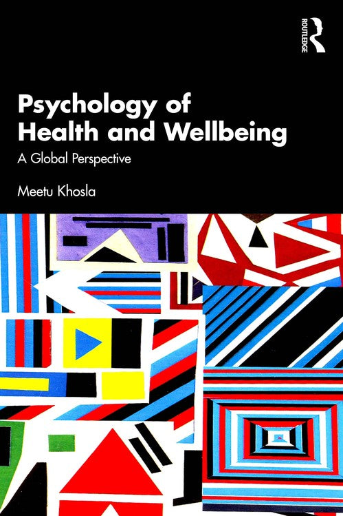 Psychology of Health and Wellbeing by Meetu Khosla ISBN 9781032828350