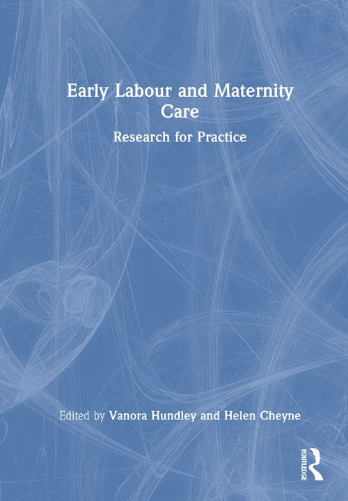 Early Labour and Maternity Care by Vanora Hundley ISBN 9781032829883