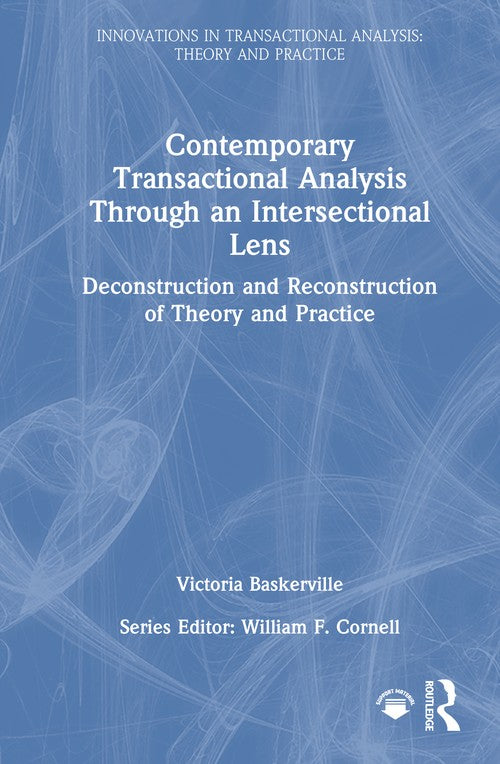 Contemporary Transactional Analysis Through an Intersectional Lens by Victoria Baskerville ISBN 9781032834559