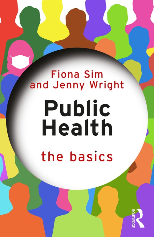 Public Health: The Basics by Fiona Sim (ISBN-13: 9781032834719)