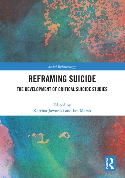 Reframing Suicide by Katrina Jaworski - ISBN 9781032844916
