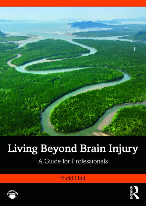 Living Beyond Brain Injury by Vicki Hall ISBN 9781032850238