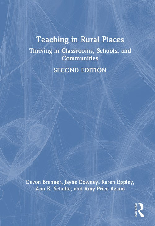Teaching in Rural Places by Devon Brenner ISBN 9781032887555