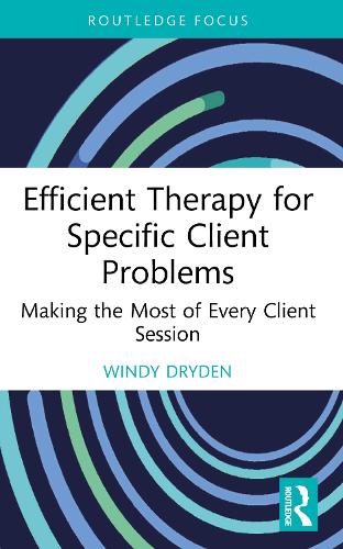Efficient Therapy for Specific Client Problems by Windy Dryden ISBN 9781032890234