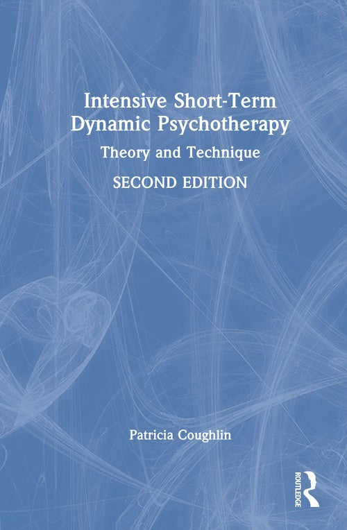 Intensive Short-Term Dynamic Psychotherapy by Patricia Coughlin ISBN 9781032893075