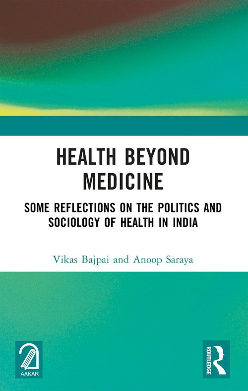 Health Beyond Medicine by Vikas Bajpai (ISBN-13: 9781032902371)