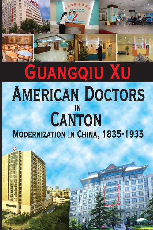 American Doctors in Canton by Guangqiu Xu (ISBN-13: 9781032921266)