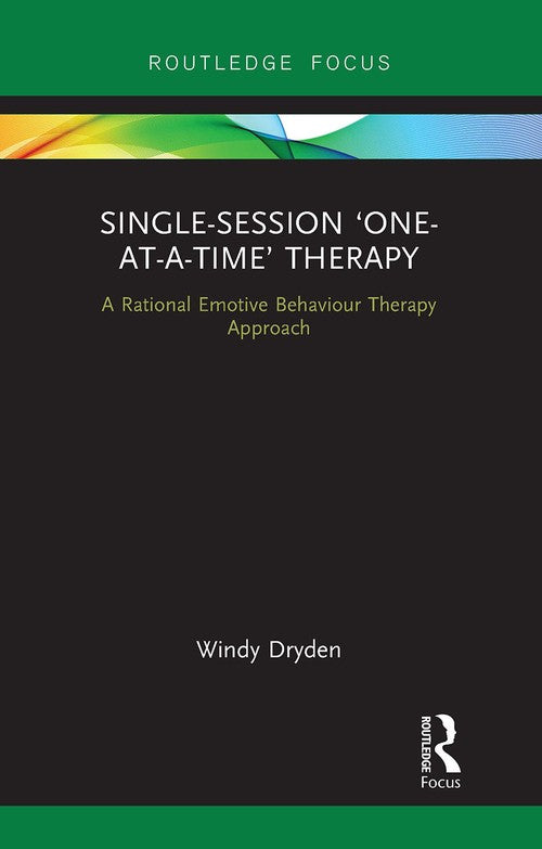 Single-Session 'One-at-a-Time' Therapy by Windy Dryden ISBN 9781032931265
