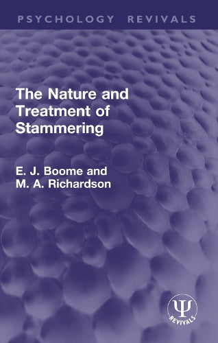 The Nature and Treatment of Stammering by E J Boome ISBN 9781032934402