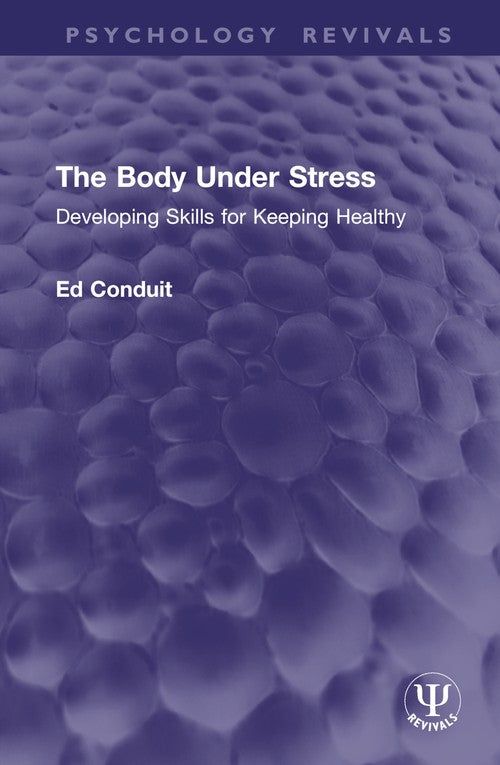 The Body Under Stress by Ed Conduit (ISBN-13: 9781032934976)