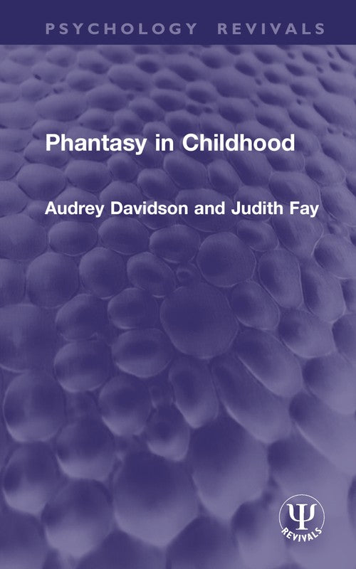 Phantasy in Childhood by Audrey Davidson ISBN 9781032937502