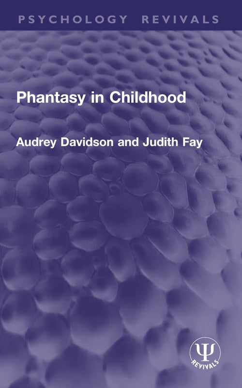 Phantasy in Childhood by Audrey Davidson ISBN 9781032937526