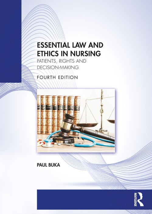 Essential Law and Ethics in Nursing by Paul Buka ISBN 9781032943633