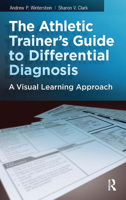 The Athletic Trainer's Guide to Differential Diagnosis by Sharon Clark ISBN 9781032964409