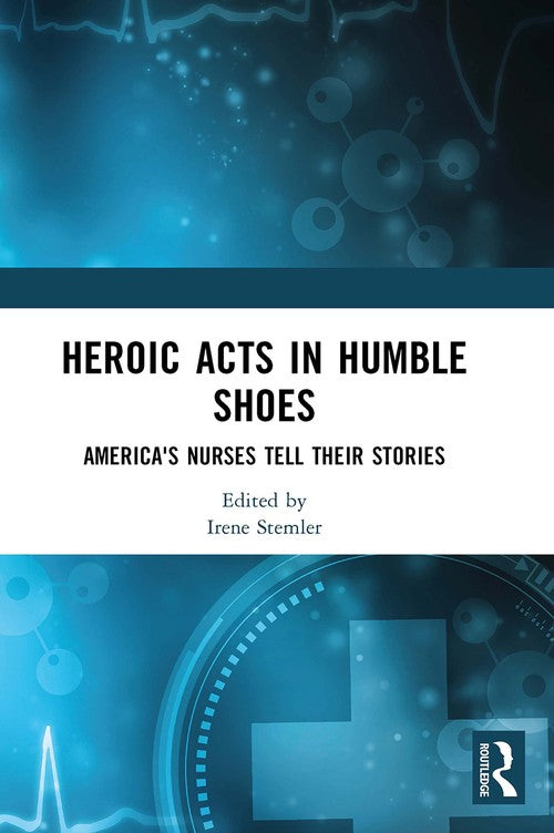 Heroic Acts in Humble Shoes by Irene Stemler ISBN 9781032967530