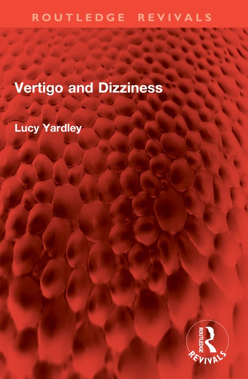 Vertigo and Dizziness by Lucy Yardley (ISBN-13: 9781032977287)