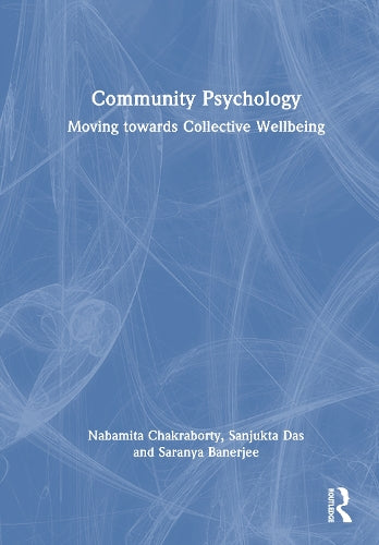 Community Psychology by Nabamita Chakraborty Sanjukta Das Saranya Banerjee ISBN 9781041005377