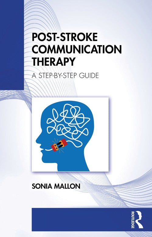 Post-Stroke Communication Therapy by Sonia Mallon ISBN 9781041007319