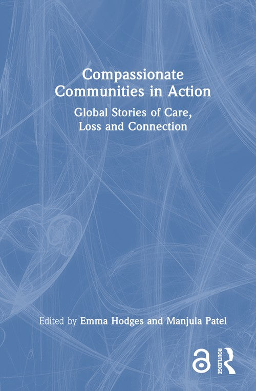 Compassionate Communities in Action by Emma Hodges (ISBN-13: 9781041029021)