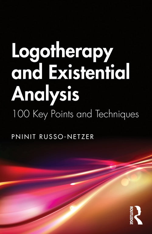Logotherapy and Existential Analysis by Pninit Russo-Netzer ISBN 9781041035954