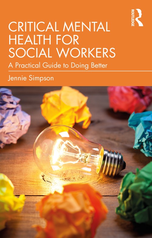 Critical Mental Health for Social Workers by Jennie Simpson ISBN 9781041064763