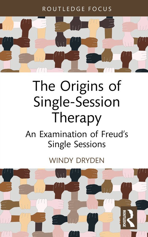 The Origins of Single-Session Therapy by Windy Dryden ISBN 9781041072621