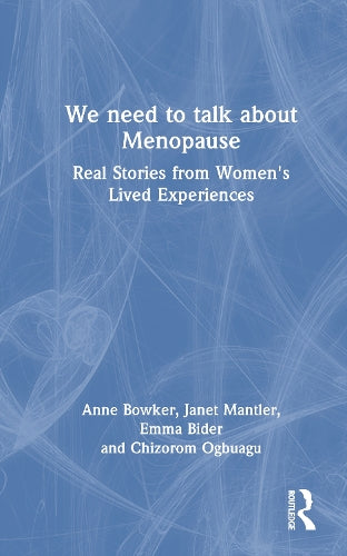 We Need to Talk About Menopause by Anne Bowker (ISBN-13: 9781041103561)