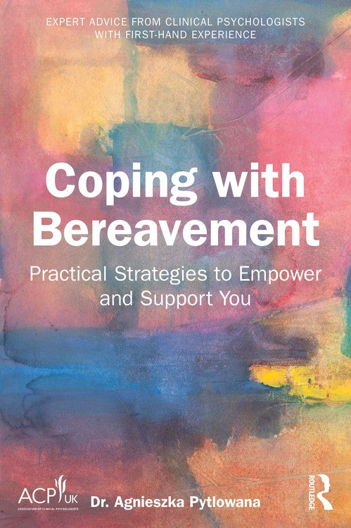 Coping with Bereavement by Agnieszka Pytlowana - ISBN 9781041117346