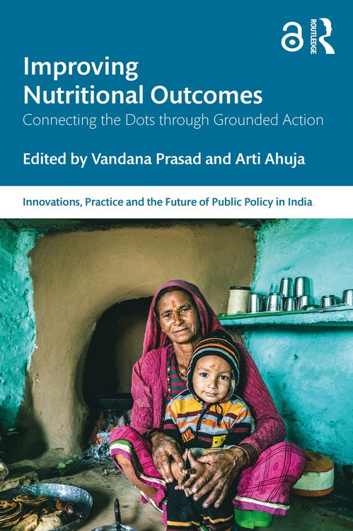 Improving Nutritional Outcomes by Vandana Prasad