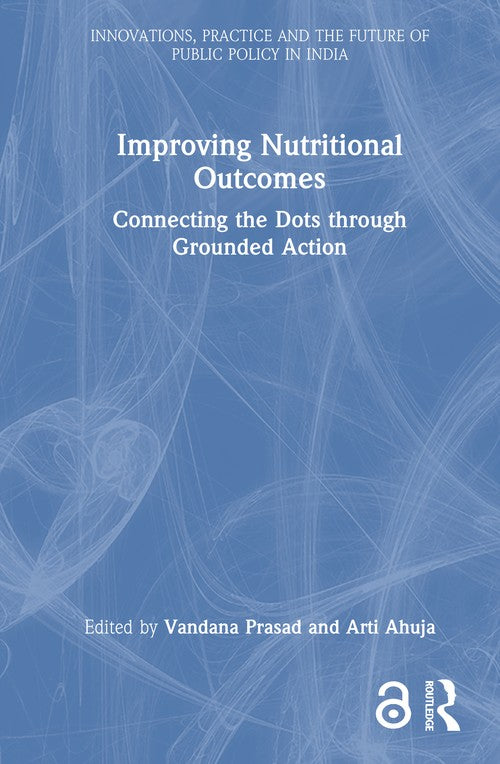 Improving Nutritional Outcomes by Vandana Prasad