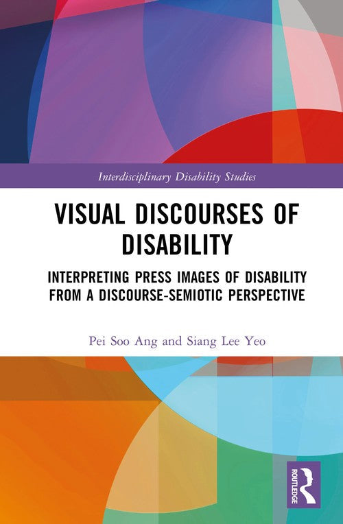 Visual Discourses of Disability by Pei Soo Ang (ISBN-13: 9781041156345)