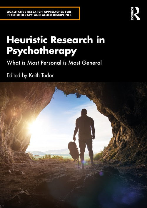 Heuristic Research in Psychotherapy by Keith Tudor ISBN 9781041162131