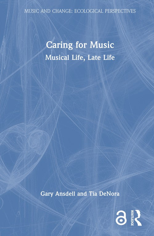 Caring for Music by Gary Ansdell ISBN 9781041166566